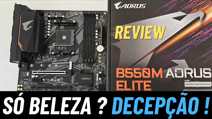 B550 AORUS ELITE  REVIEW - Muito abaixo do esperado ! Gigabyte capou a placa para economizar